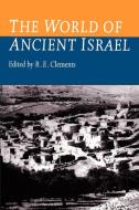 World of Ancient Israel di Ronald E. Clements edito da Cambridge University Press