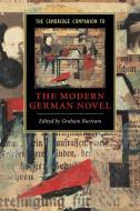 The Cambridge Companion to the Modern German Novel edito da Cambridge University Press