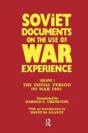 Soviet Documents on the Use of War Experience di David M. Glantz edito da Taylor & Francis Ltd