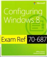 Configuring Windows (r) 8 di Mike Halsey, Andrew Bettany edito da Microsoft Press,u.s.