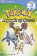 Pokemon: Legends of Sinnoh! di Michael Teitelbaum edito da DK Publishing (Dorling Kindersley)