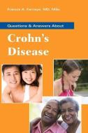 Questions & Answers About Crohn's Disease di Francis A. Farraye edito da Jones and Bartlett Publishers, Inc