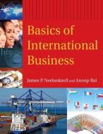 Basics of International Business di James P. Neelankavil, Anoop Rai edito da Taylor & Francis Ltd