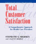 Total Customer Satisfaction di Sherman edito da John Wiley & Sons