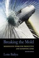 Breaking the Mold di Lotte Bailyn edito da CORNELL UNIV PR