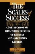 The Scales of Success di Sheelagh O'Donovan-Polten edito da University of Toronto Press, Scholarly Publishing Division