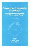 Molecular Industrial Mycology di Leong edito da Taylor & Francis Inc
