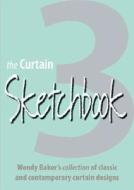 The Curtain Sketch Book 2 di Wendy Baker edito da Shoestring Book Company