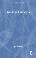 Reason And Revolution di Herbert Marcuse edito da Taylor & Francis Ltd
