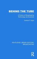 Behind The Tube di Andrew F. Inglis edito da Taylor & Francis Ltd