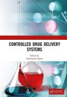 Controlled Drug Delivery Systems edito da Taylor & Francis Ltd