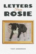 Letters from Rosie di Tony Anderson edito da AUSTIN MACAULEY