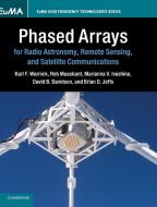 Phased Arrays for Radio Astronomy, Remote Sensing, and Satellite             Communications di Karl F. Warnick, Rob Maaskant, Marianna V. Ivashina edito da Cambridge University Press