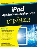Ipad Application Development For Dummies di Neal Goldstein, Tony Bove edito da John Wiley & Sons Inc