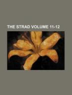 The Strad Volume 11-12 di Books Group edito da Rarebooksclub.com