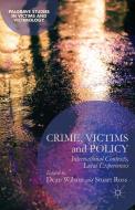 Crime, Victims and Policy di D. Wilson edito da Palgrave Macmillan
