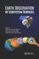 Earth Observation of Ecosystem Services edito da Taylor & Francis Ltd