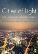 Cities of Light di Sandy Isenstadt edito da Taylor & Francis Ltd