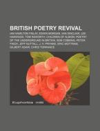 British Poetry Revival di Books Llc edito da Books LLC, Reference Series