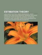 Estimation theory di Source Wikipedia edito da Books LLC, Reference Series