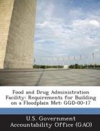 Food And Drug Administration Facility edito da Bibliogov