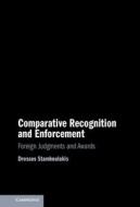 Comparative Recognition And Enforcement di Drossos Stamboulakis edito da Cambridge University Press
