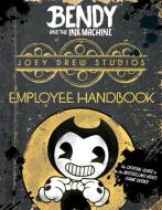 Joey Drew Studios Employee Handbook (Bendy and the Ink Machine) di Scholastic edito da Scholastic US