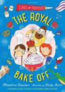 The Royal Bake Off di Clementine Beauvais edito da Bloomsbury Publishing PLC