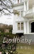 Dollbaby di Laura Lane McNeal edito da Thorndike Press