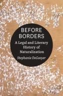 Before Borders di Stephanie DeGooyer edito da Johns Hopkins University Press