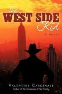 The West Side Kid di Valentine Cardinale edito da AUTHORHOUSE