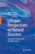 Lifespan Perspectives on Natural Disasters edito da Springer-Verlag New York Inc.