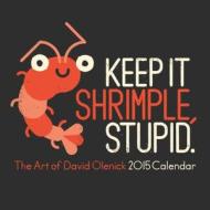 Keep It Shrimple Stupid di David Olenick edito da Andrews Mcmeel Publishing