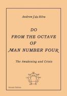 Do from the Octave of Man Number Four di Andrew J. Da Silva edito da Xlibris