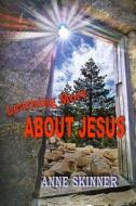 Learning More about Jesus di Anne Skinner edito da Createspace