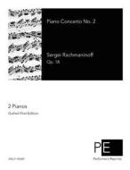 Piano Concerto No. 2 di Sergei Rachmaninoff edito da Createspace