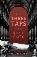 The Three Taps di Ronald Knox edito da Open Road Integrated Media, Inc.