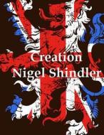 Creation di Nigel Shindler, Max Shindler edito da Createspace
