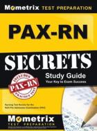 PAX-RN Secrets Study Guide: Nursing Test Review for the NLN Pre-Admission Examination (PAX) edito da MOMETRIX MEDIA LLC