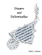 Dreams and Determination di David J. Greene edito da Createspace