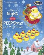 The Night Before Peepsmas (Peeps) di Fran Posner, Andrea Posner-Sanchez edito da Random House USA Inc