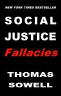 Social Justice Fallacies di Thomas Sowell edito da BASIC BOOKS