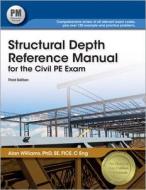 Structural Depth Reference Manual for the Civil PE Exam di Alan Williams edito da Professional Publications Inc