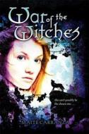 War of the Witches di Maite Carranza edito da Bloomsbury Publishing PLC