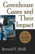 Greenhouse Gases & their Impact edito da Nova Science Publishers Inc