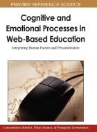 Cognitive and Emotional Processes in Web-Based Education edito da Information Science Reference