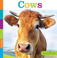 Seedlings: Cows di Kate Riggs edito da CREATIVE ED & PAPERBACKS