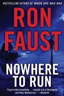 Nowhere to Run di Ron Faust edito da TURNER