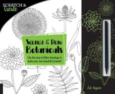 Scratch & Create: Scratch and Draw Botanicals di Zoe Ingram edito da Rockport Publishers Inc.