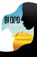 Blood Sisters di Joe Krakovsky, Ruth Krakovsky edito da Tate Publishing Company